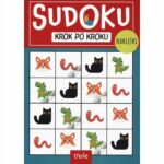 Sudoku krok po kroku dla dzieci naklejki Praca zbiorowa